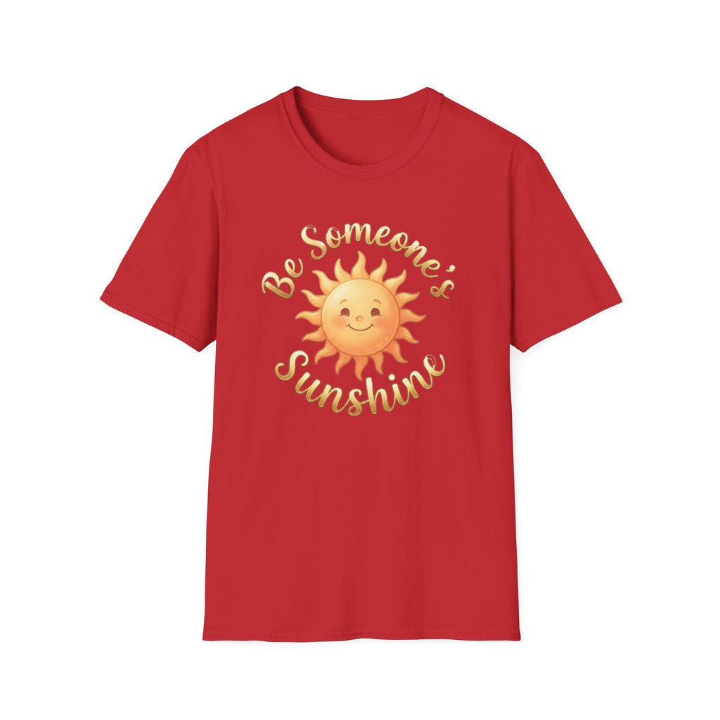 Be Someone's Sunshine T-Shirt — Smiling Sun (62)