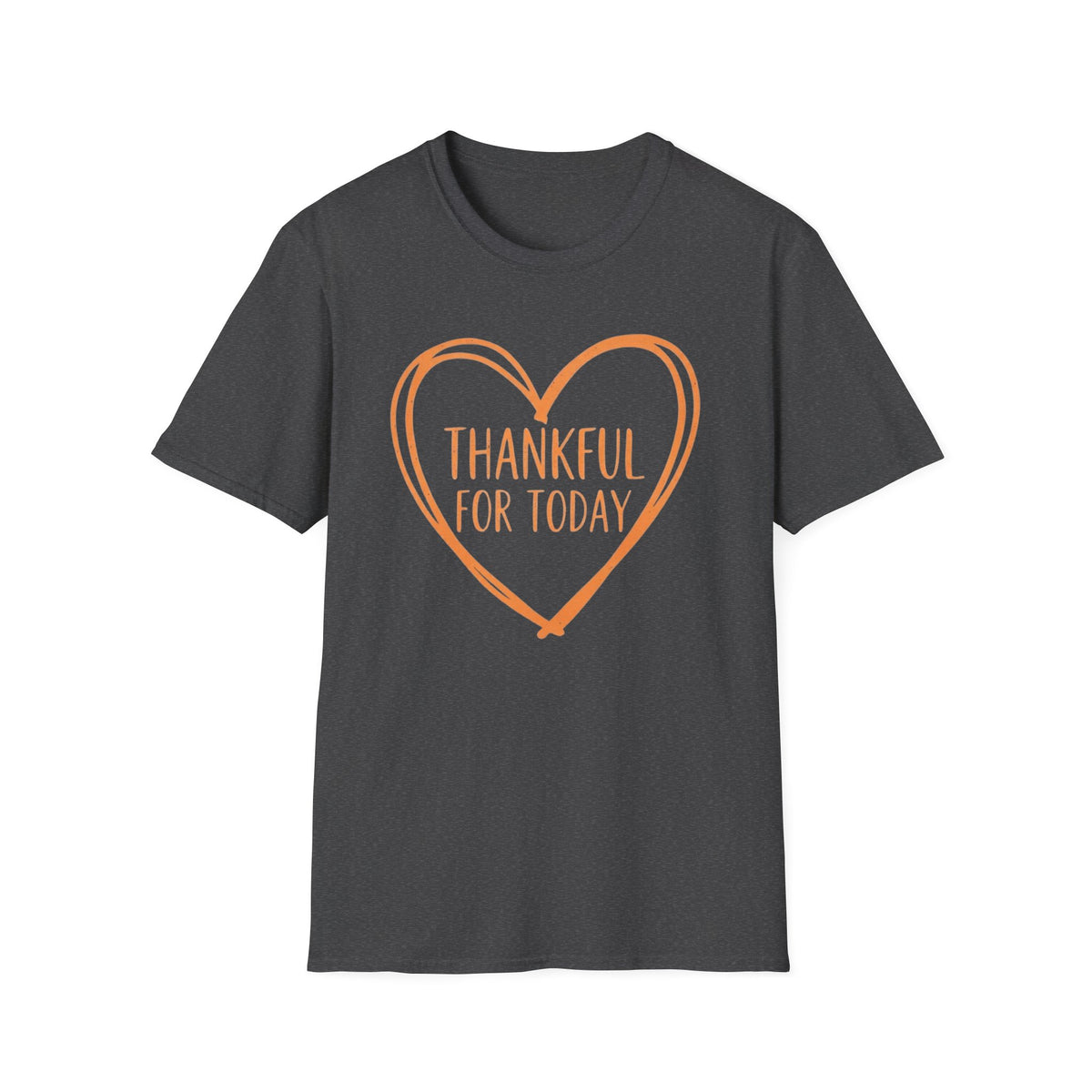 Thankful For Today T-Shirt —  Orange Heart (174)