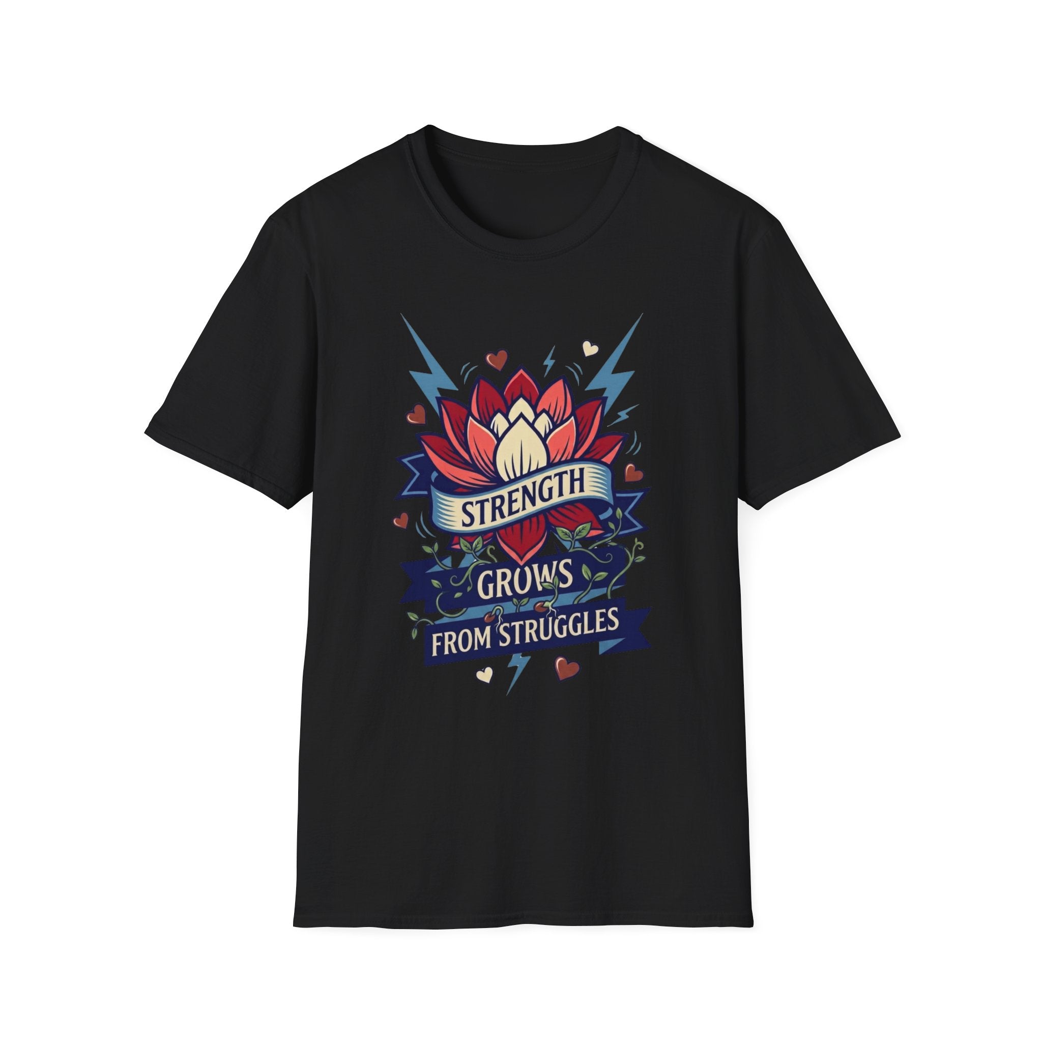 Strength Grows From Struggles T-Shirt — Lightning Heart Vines & Flower (11)