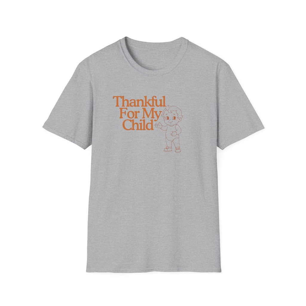 Thankful For My Child T-Shirt — Child (154)