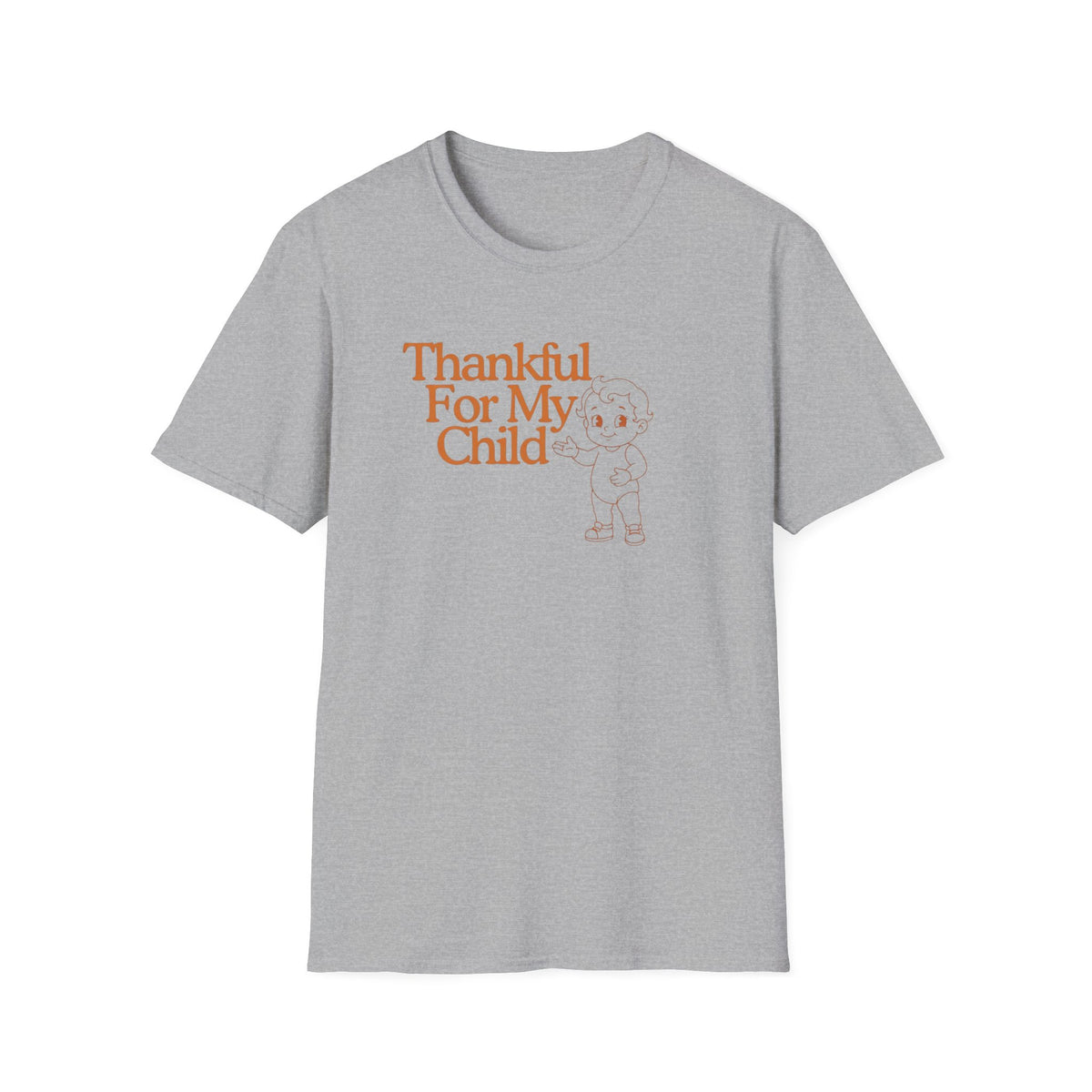 Thankful For My Child T-Shirt — Child (154)