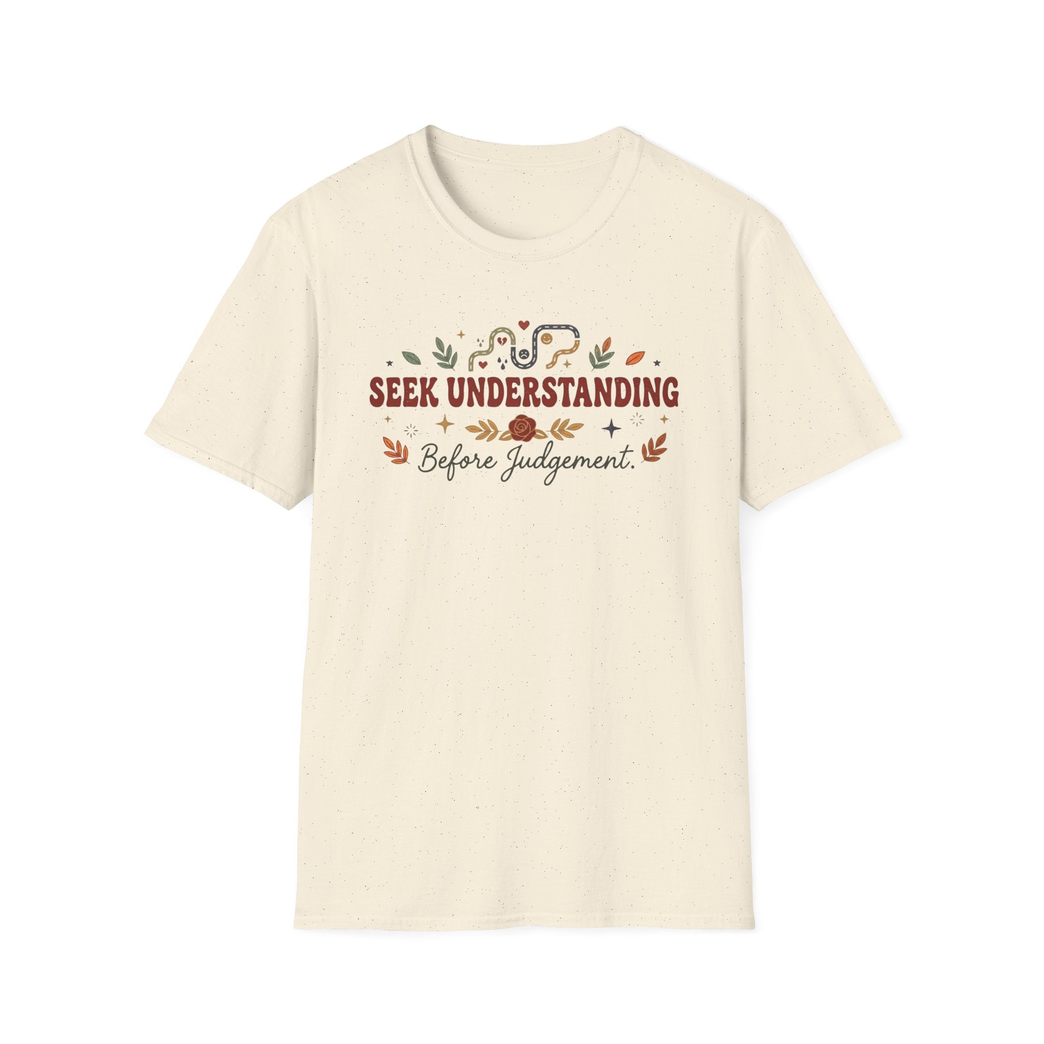 Seek Understanding Before Judgement T-Shirt — Leaves Heart (26)