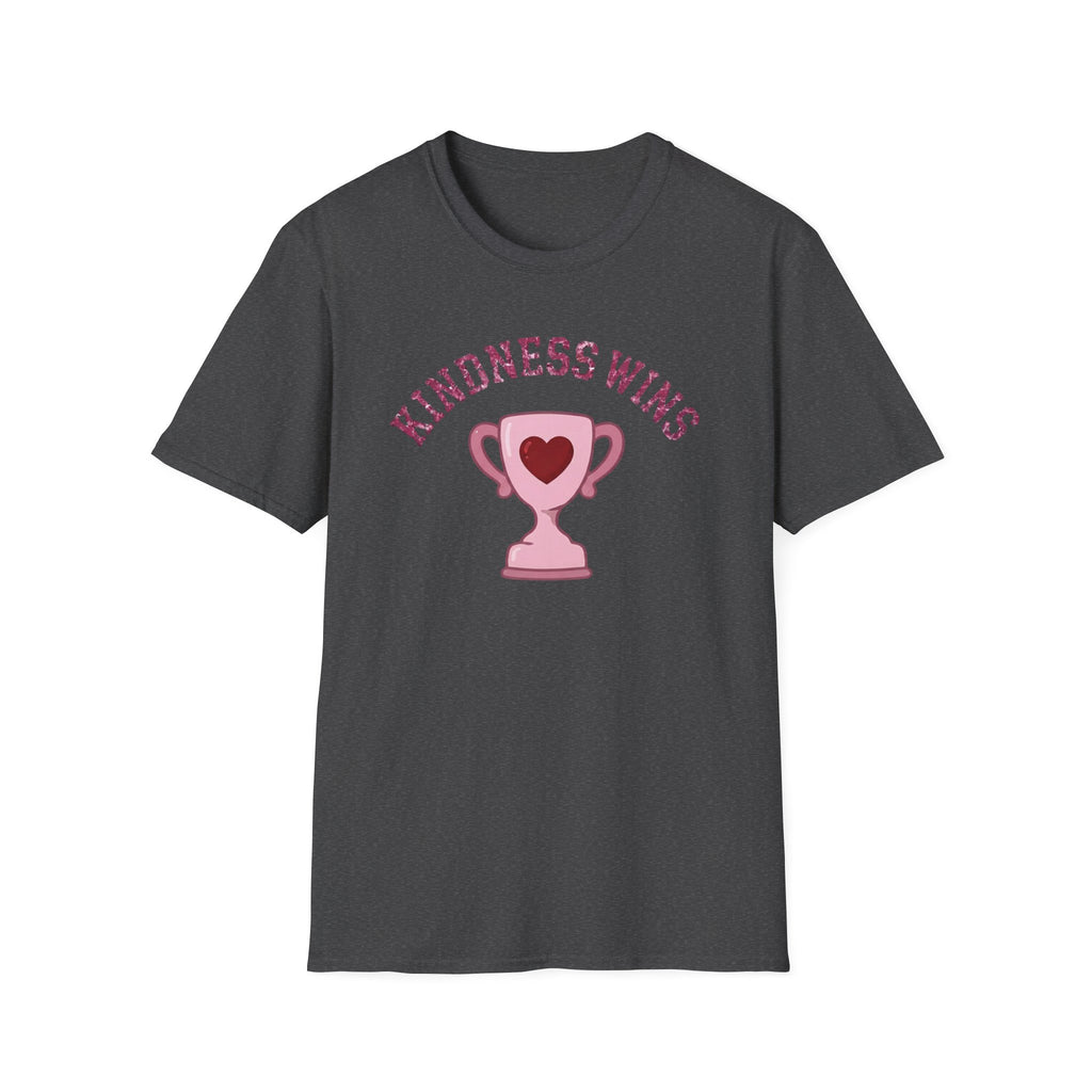 Kindness Wins T-Shirt — Pink Trophy (52)