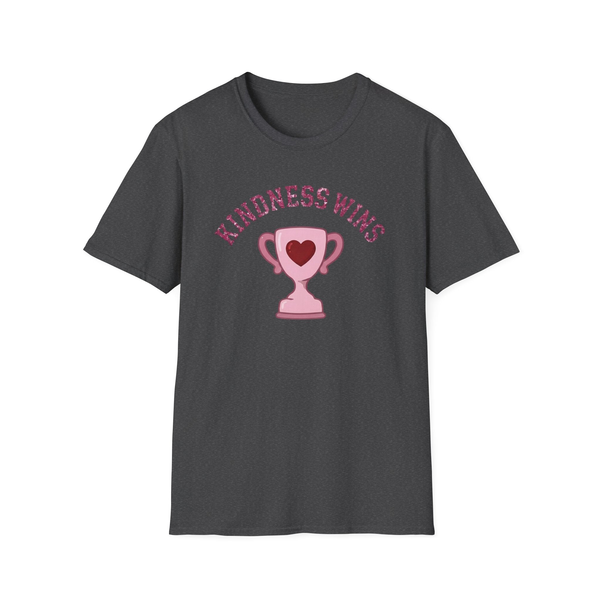 Kindness Wins T-Shirt — Pink Trophy (52)