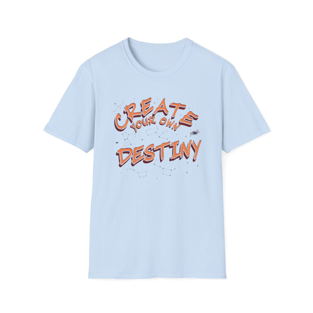 Create Your Own Destiny T-Shirt — Breath (131)