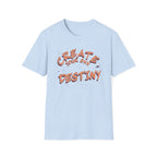 Create Your Own Destiny T-Shirt — Breath (131)