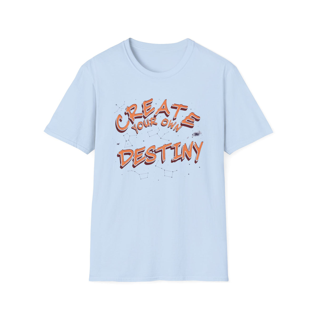 Create Your Own Destiny T-Shirt — Breath (131)