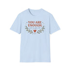 You Are Enough T-Shirt —Stars Leaves Heart (39)