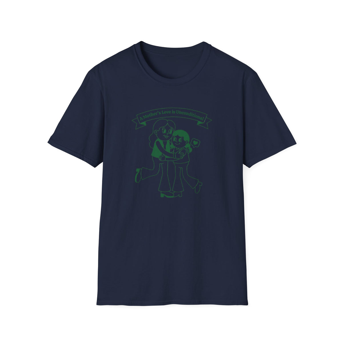 A Mother's Love Is Unconditional T-Shirt — Mom & Child (153)