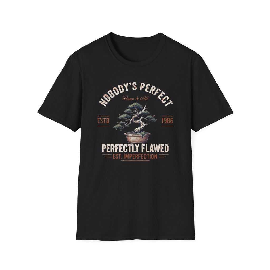 Nobody's Perfect T-Shirt — Broken Bonsai (124)