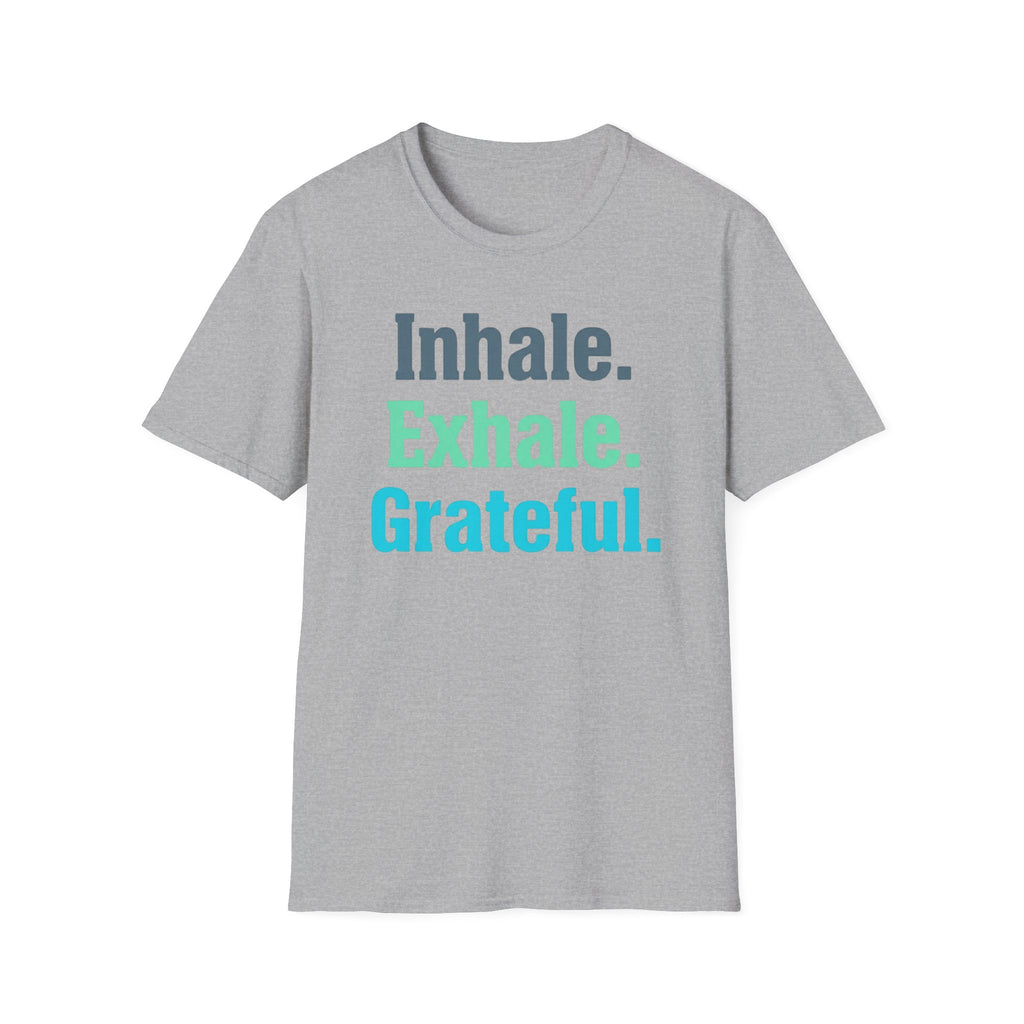 Inhale Exhale Grateful T-Shirt — Text (85)