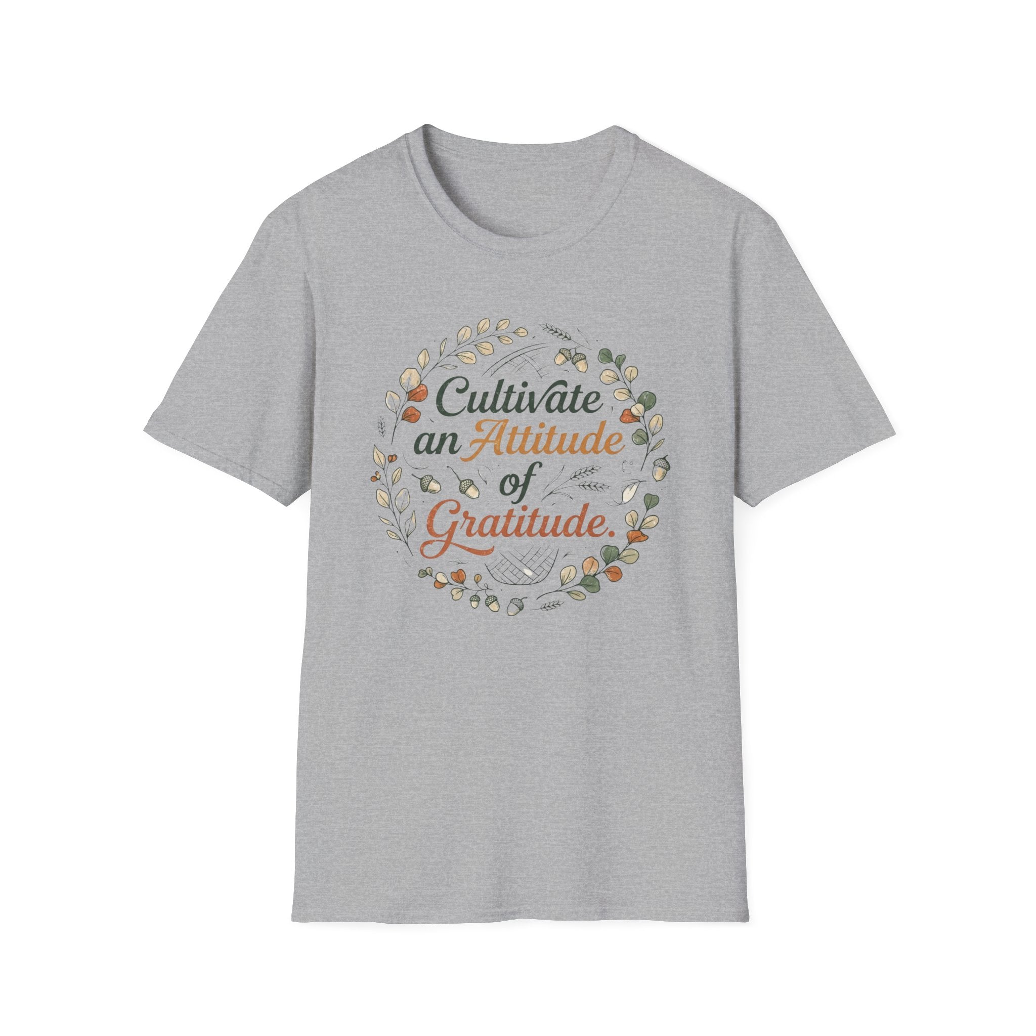 Cultivate An Attitude Of Gratitude T-Shirt — Leaves & Acorn (97)