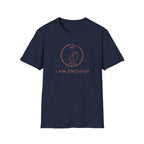 I Am Enough T-Shirt — Me & You (117)