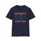 Shine Bright Study Hard T-Shirt — Globe Book (144)