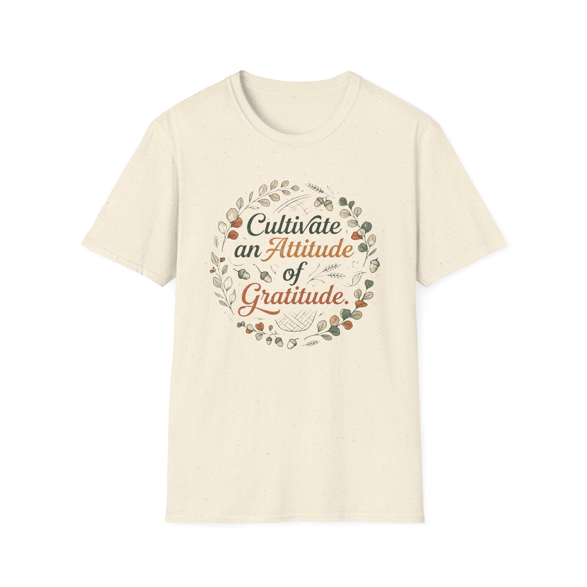 Cultivate An Attitude Of Gratitude T-Shirt — Leaves & Acorn (97)