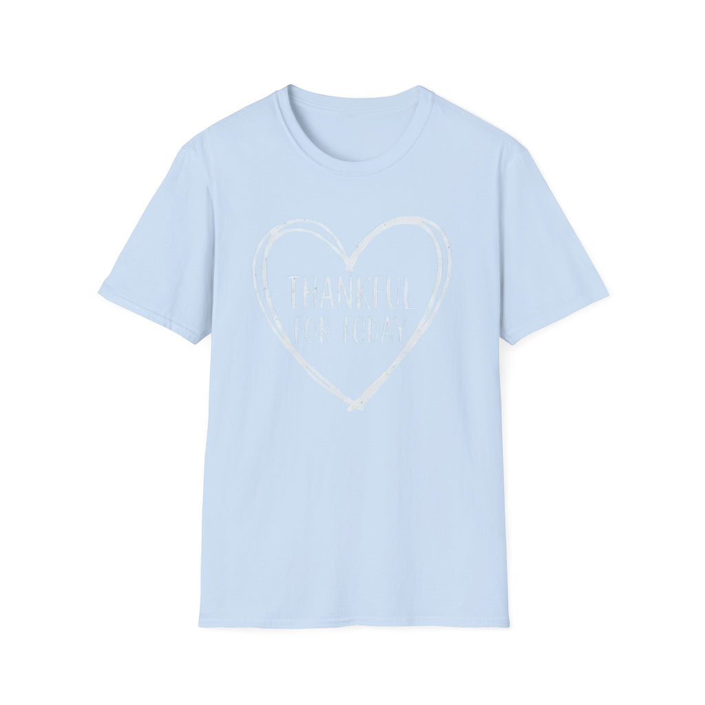 Thankful For Today T-Shirt — Heart (175)