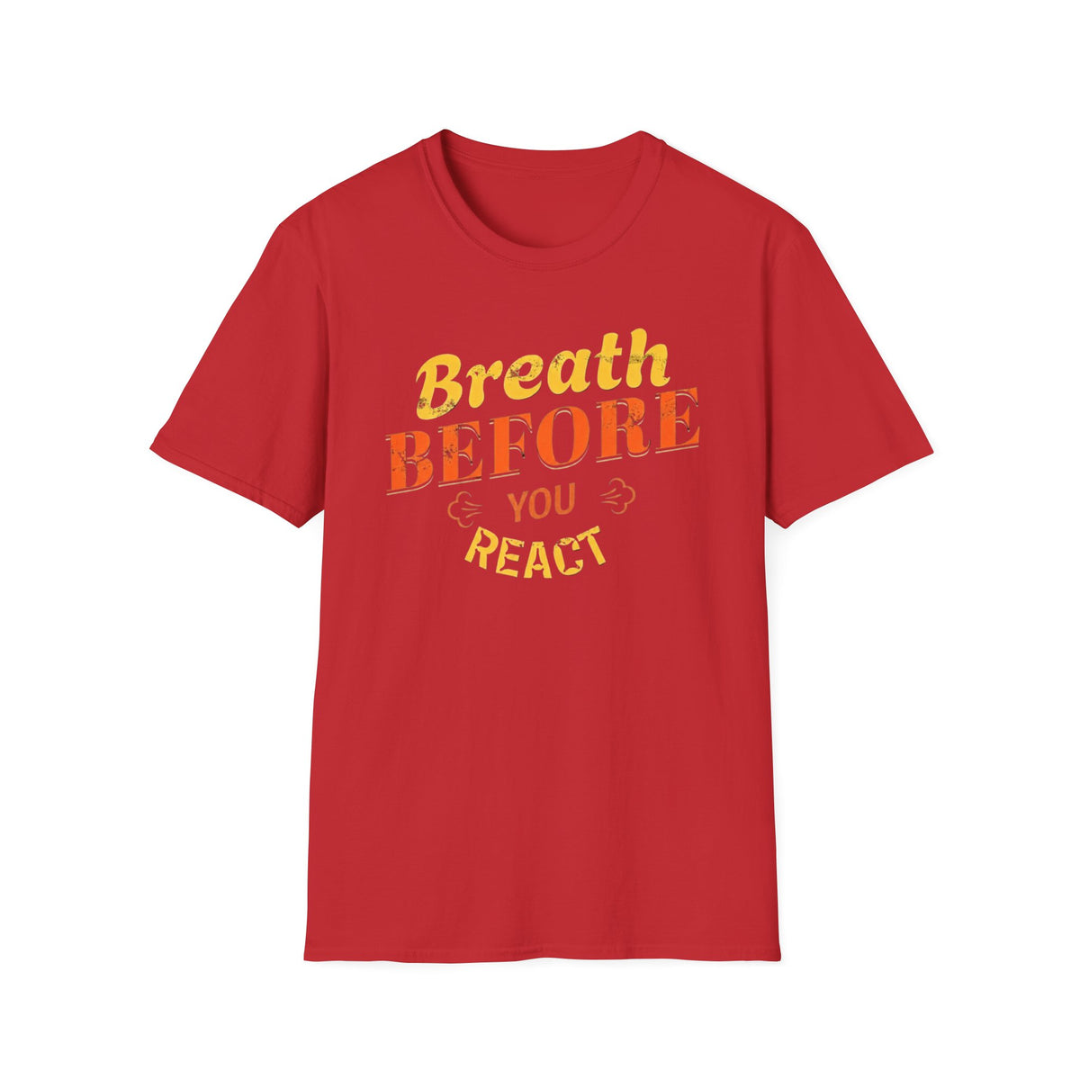 T-shirt « Respirer avant de réagir » — Respiration (123)