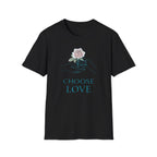 Choose Love T-Shirt — Hand & Rose (60)