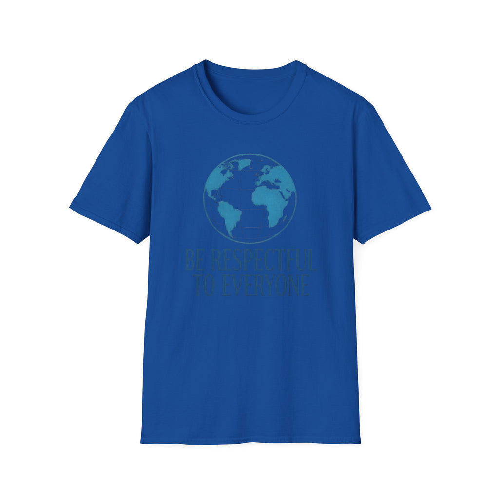 Be Respectful To Everyone T-Shirt — Globe (135)