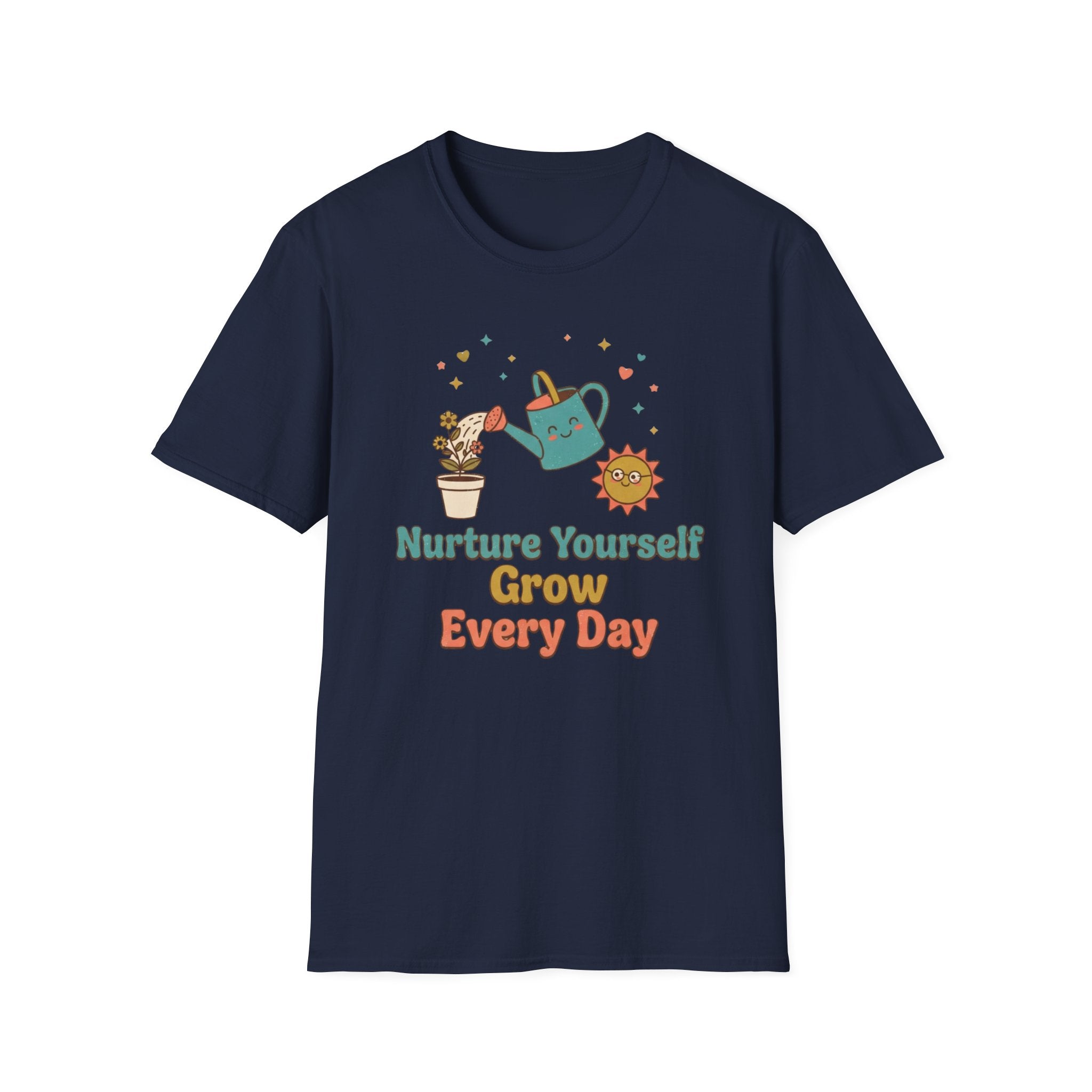 Nurture Yourself Grow Every Day T-Shirt — Stars Water Can Flower (88)