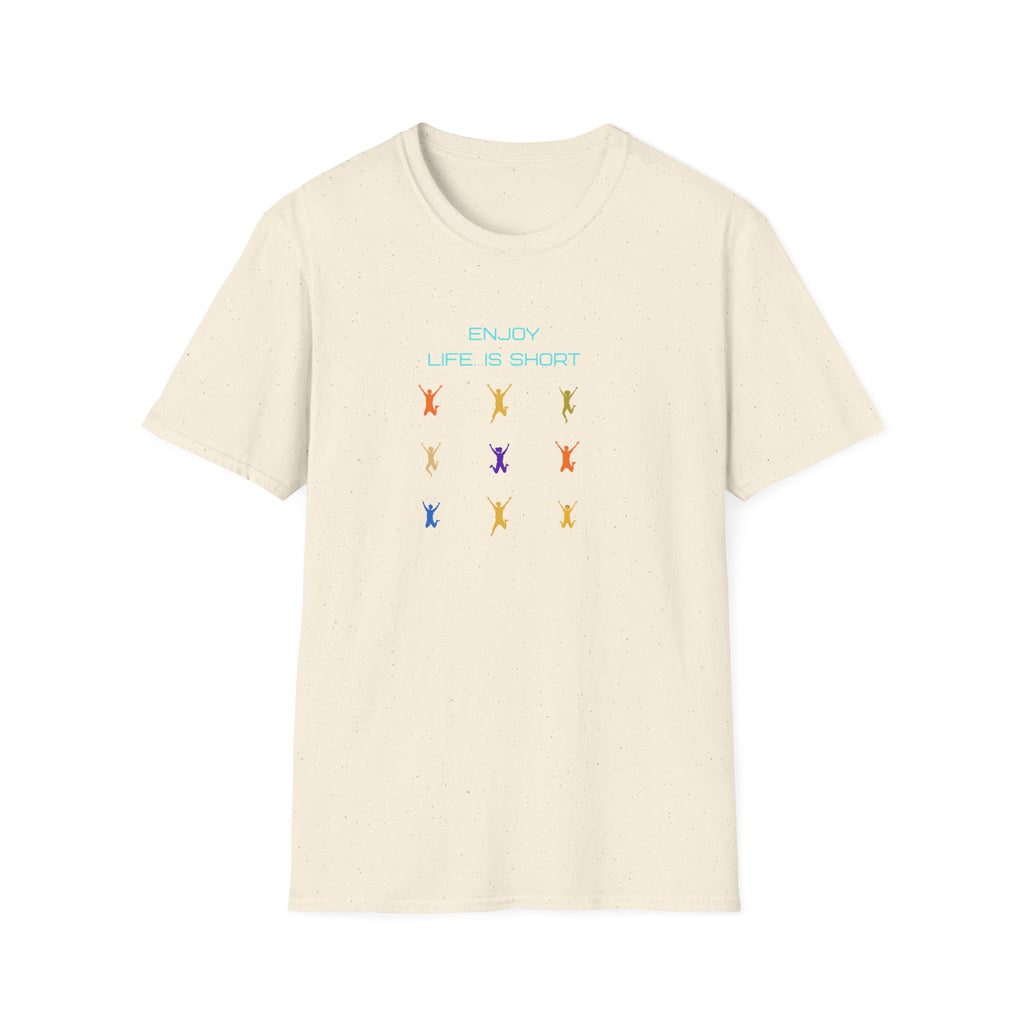 Enjoy Life Is Short T-Shirt — Jumping People (145)