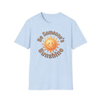 Be Someone's Sunshine T-Shirt — Smiling Sun (61)