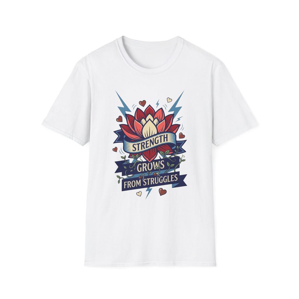Strength Grows From Struggles T-Shirt — Lightning Heart Vines & Flower (11)