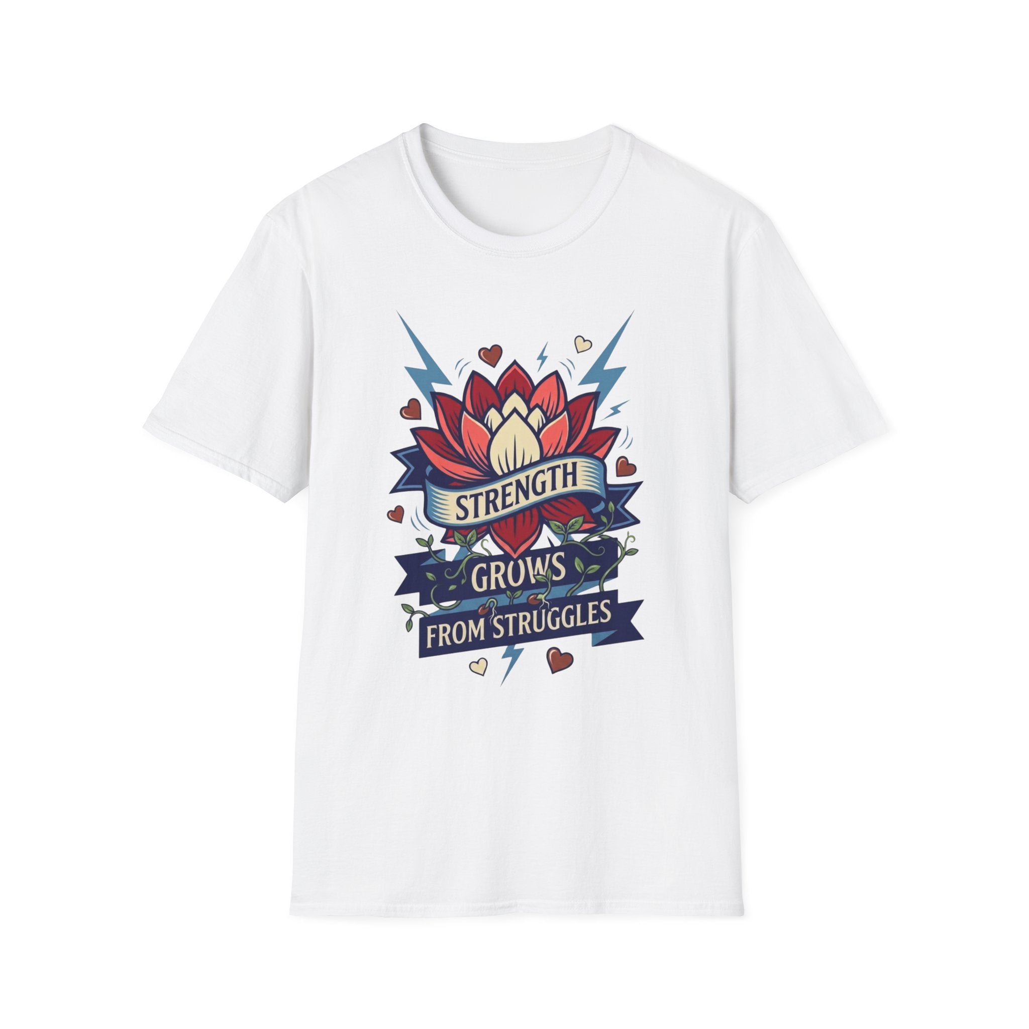 Strength Grows From Struggles T-Shirt — Lightning Heart Vines & Flower (11)
