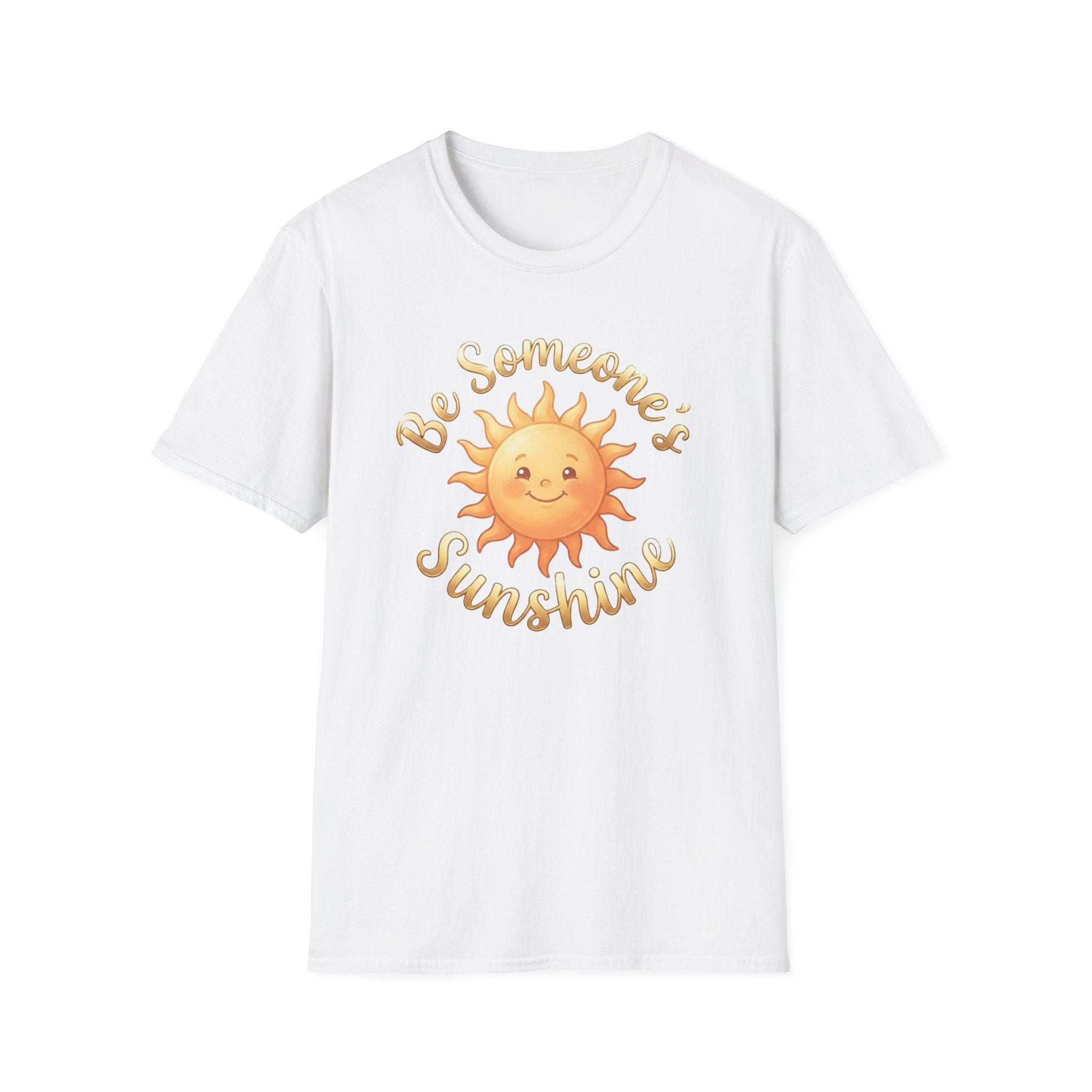 Be Someone's Sunshine T-Shirt — Smiling Sun (62)