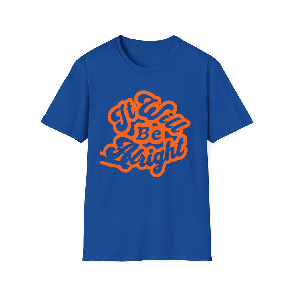 It Will Be Alright T-Shirt — Text (142)
