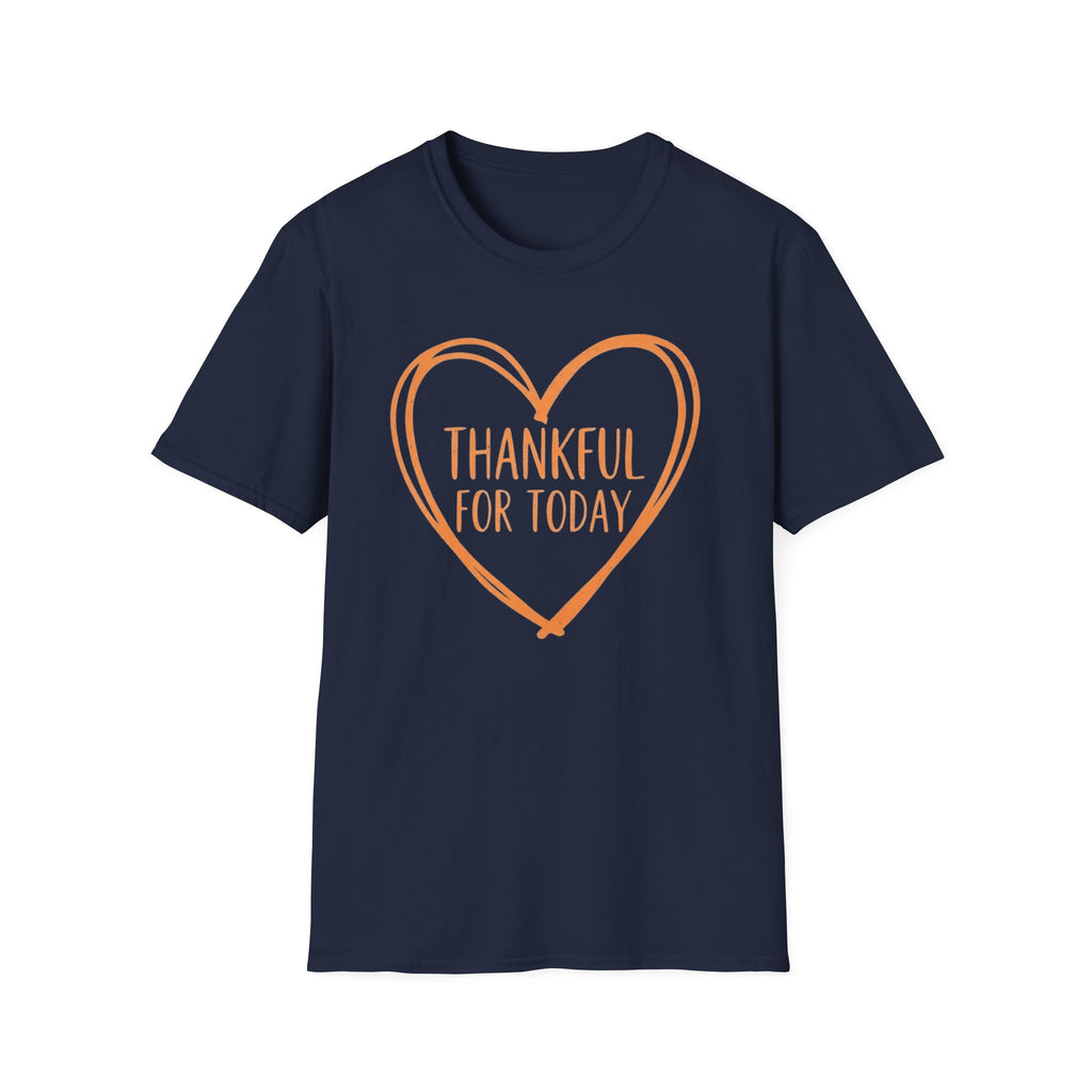 Thankful For Today T-Shirt —  Orange Heart (174)