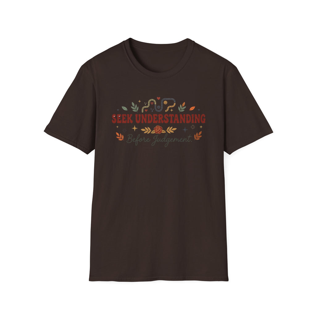 Seek Understanding Before Judgement T-Shirt — Leaves Heart (26)