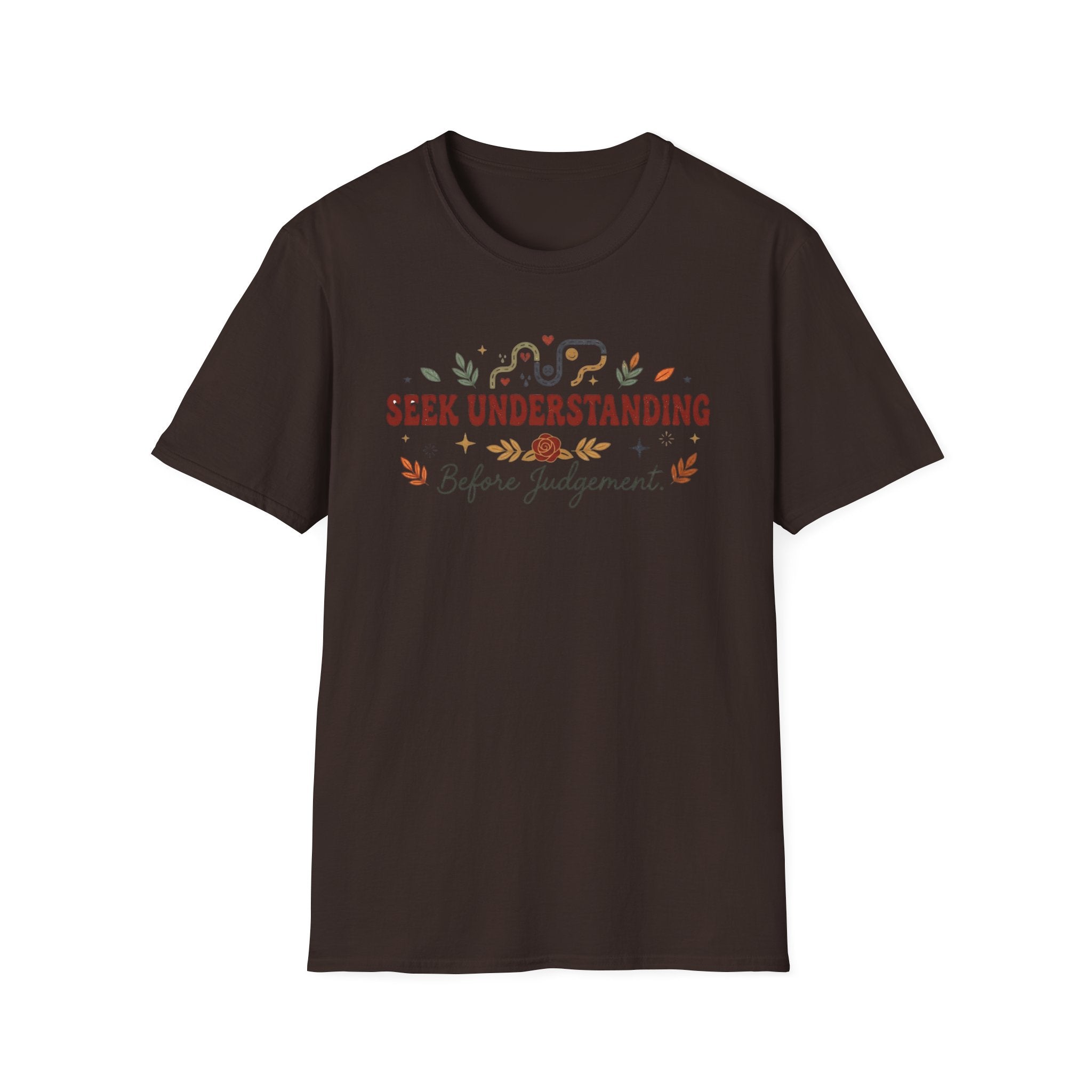 Seek Understanding Before Judgement T-Shirt — Leaves Heart (26)