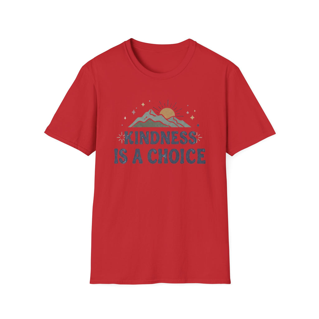 Kindness Is A Choice T-Shirt — Star Mountain Sun (53)