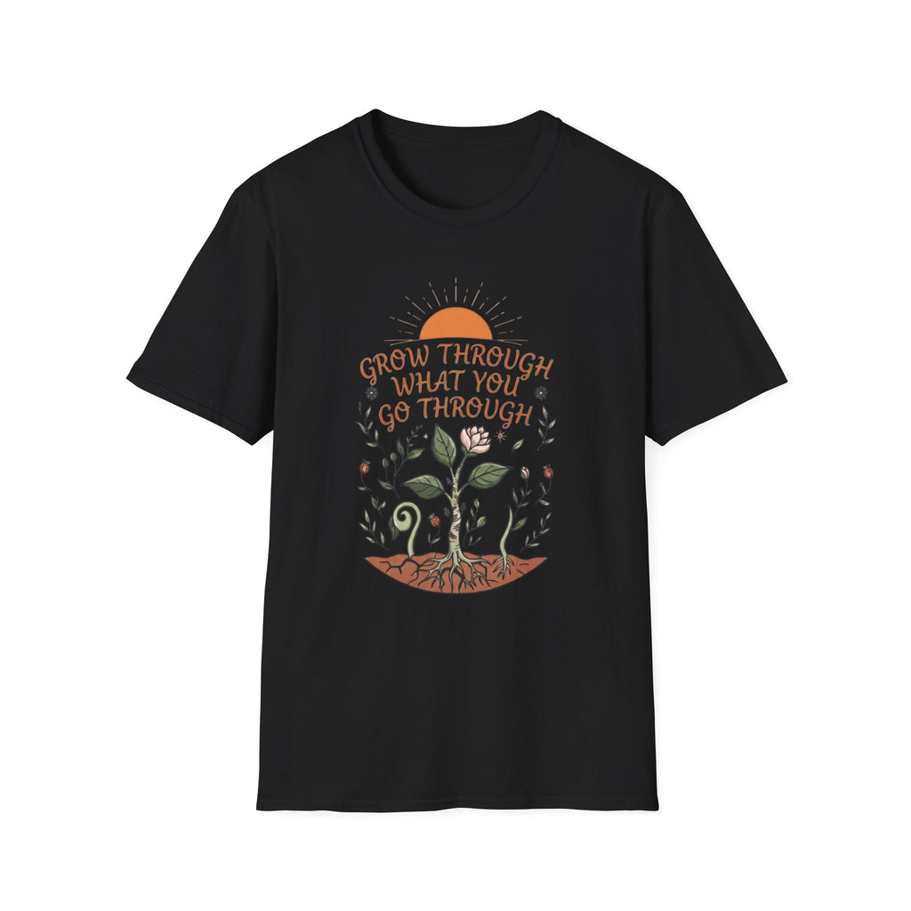 Grow Through What You Go Through T-Shirt — Sun Plants Growing (100)