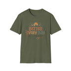 Better Every Day T-Shirt — Sun Stars Mountain 33)