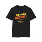 T-shirt « Respirer avant de réagir » — Respiration (123)