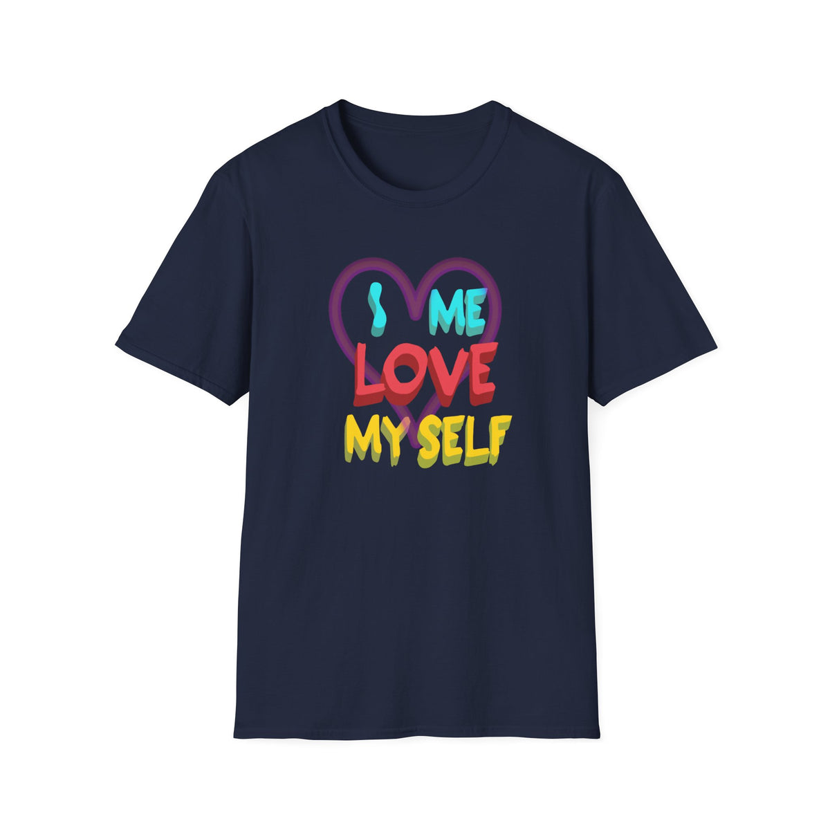 I Me Love Myself T-Shirt — Heart (146