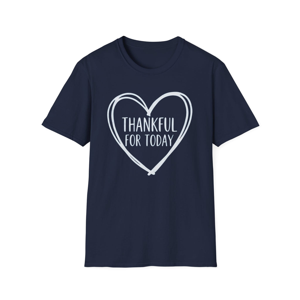 Thankful For Today T-Shirt — Heart (175)
