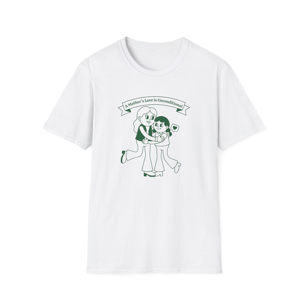 A Mother's Love Is Unconditional T-Shirt — Mom & Child (153)