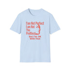 I'am Not Perfect I am Not The Prettiest T-Shirt — Face (128) Salmon Pink