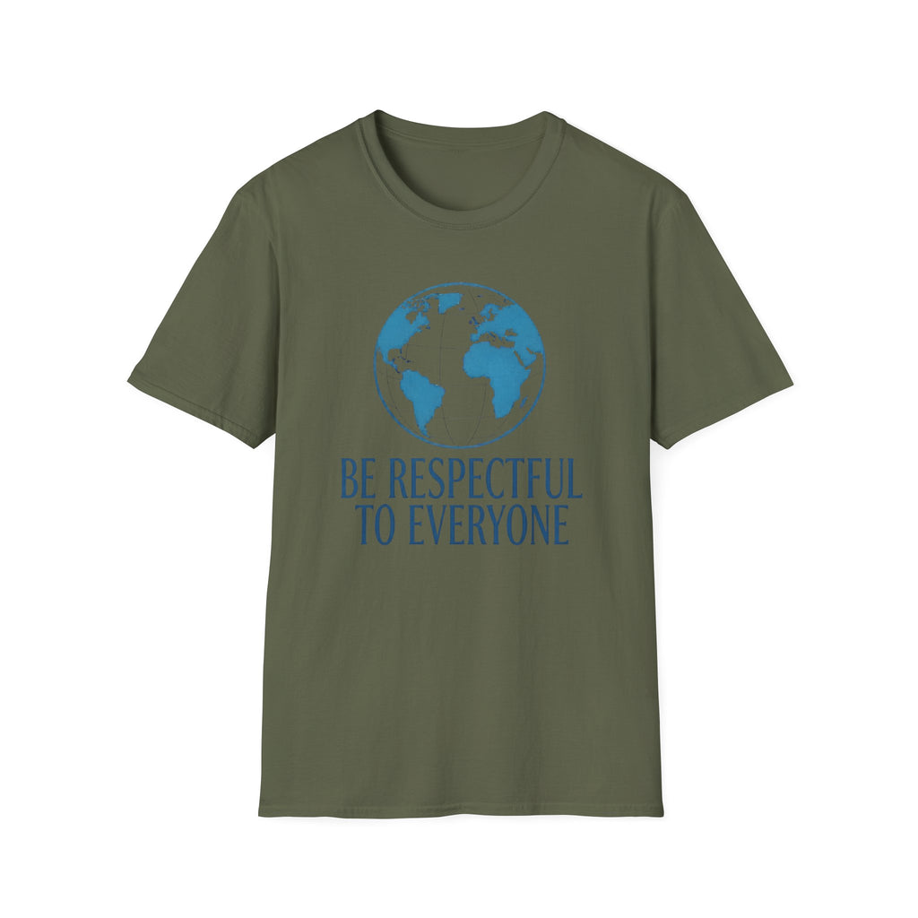 Be Respectful To Everyone T-Shirt — Globe (135)