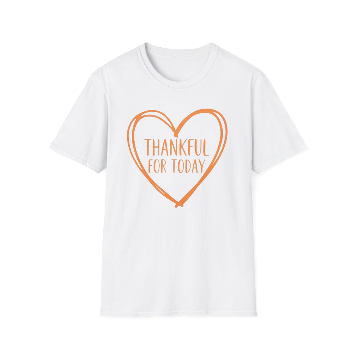 Thankful For Today T-Shirt —  Orange Heart (174)