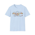 Listen With Your Heart T-Shirt — Leaves Heart & Sun (25)