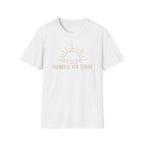Thankful For Today T-Shirt — Rising Sun (169)