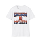 Kindness Is Contagious T-Shirt — Block Text (19)