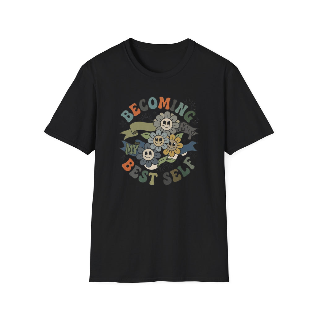 Becoming My Best Self T-Shirt — Flower Banner (65)