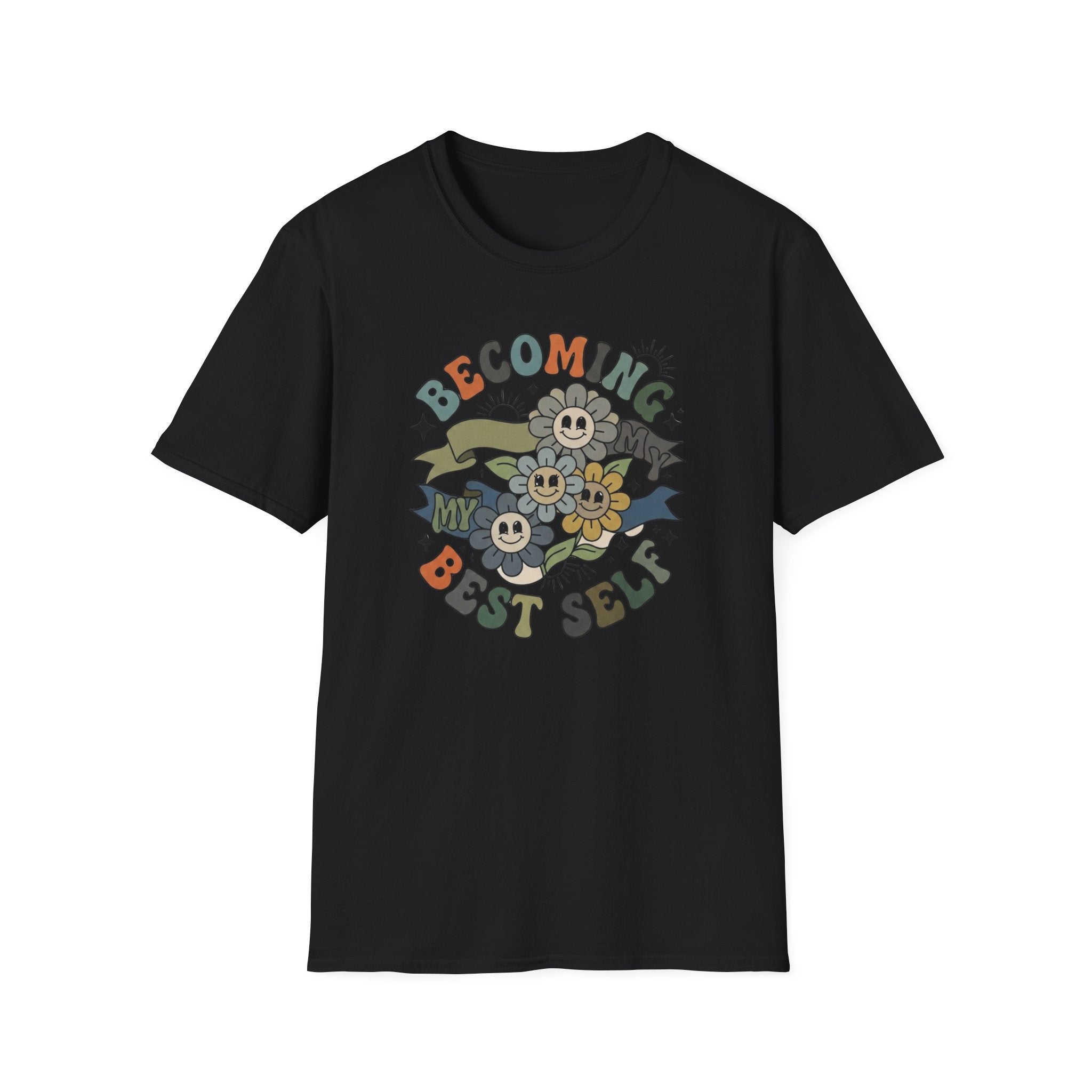 Becoming My Best Self T-Shirt — Flower Banner (65)