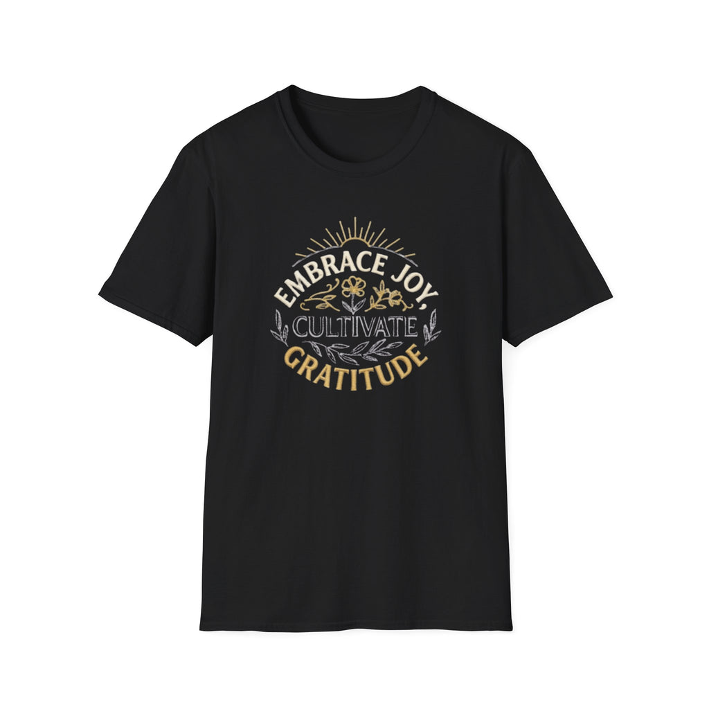 Embrace Joy Cultivate Gratitude T-Shirt —  Sunrise Floral (166)