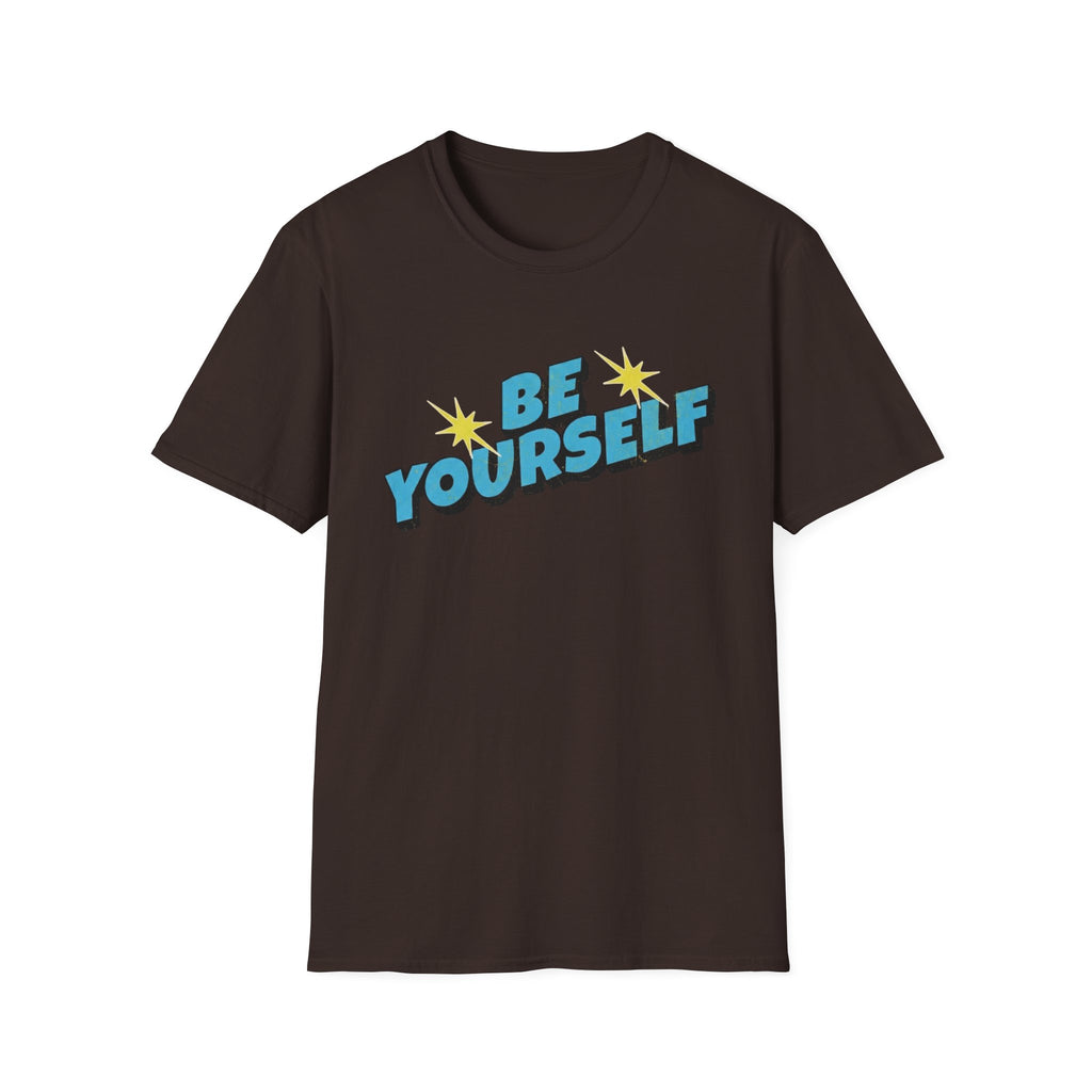 Be Yourself T-Shirt — Pow (137)